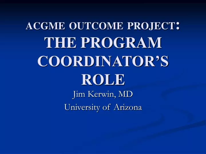 acgme outcome project the program coordinator s role