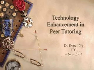 Technology Enhancement in Peer Tutoring