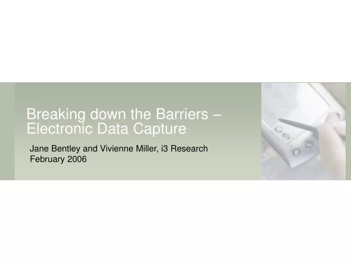 breaking down the barriers electronic data capture