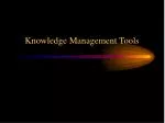 Knowledge Management Tools - slide 1