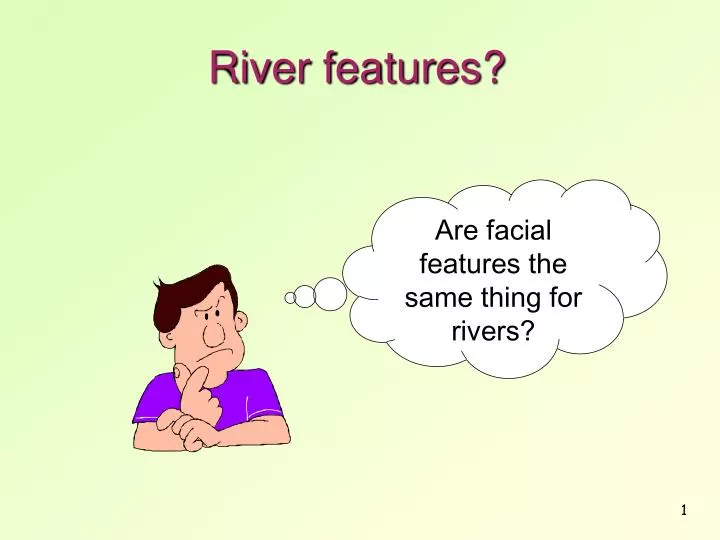 river features