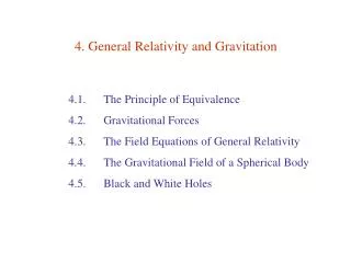 4. General Relativity and Gravitation