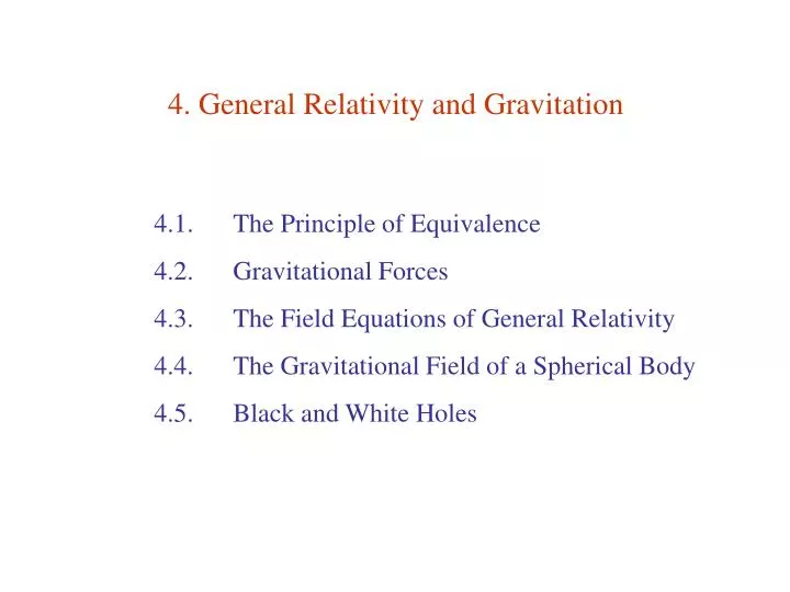 4 general relativity and gravitation
