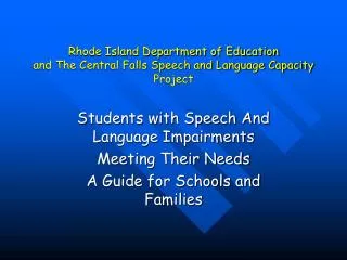 Rhode Island Department of Education and The Central Falls Speech and Language Capacity Project