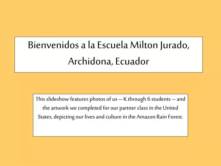 bienvenidos a la escuela milton jurado archidona ecuador