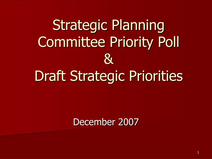 strategic planning committee priority poll draft strategic priorities