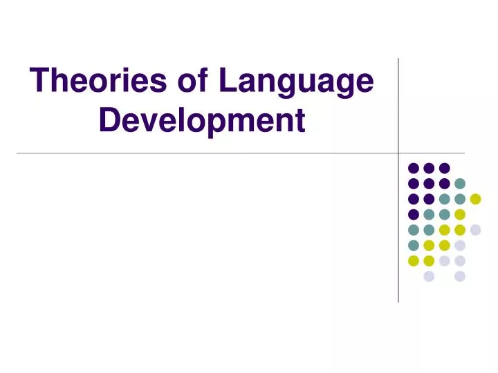 theories of language development