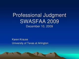 Professional Judgment SWASFAA 2009 December 10, 2009