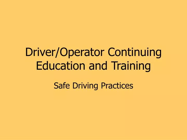 driver operator continuing education and training