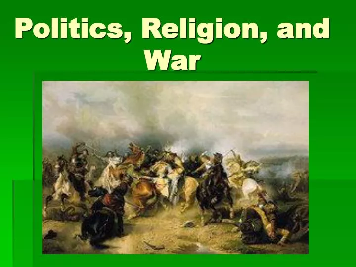 politics religion and war