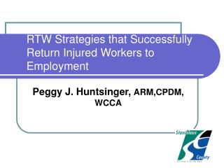 RTW Strategies that Successfully Return Injured Workers to Employment