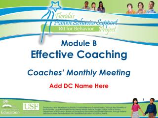 Module B Effective Coaching Coaches’ Monthly Meeting