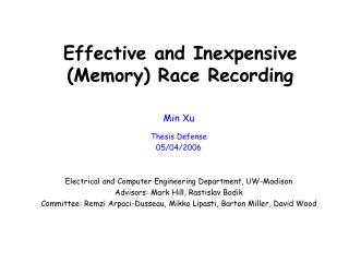 Effective and Inexpensive (Memory) Race Recording