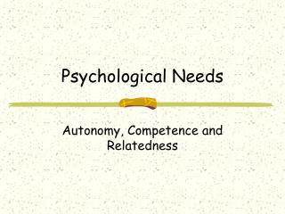 Psychological Needs