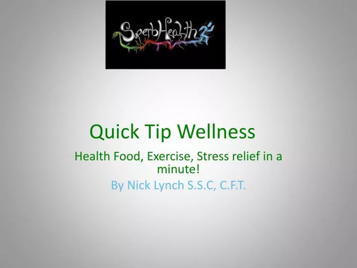 quick tip wellness