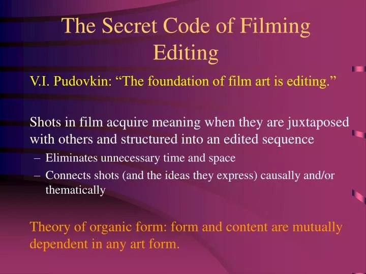 the secret code of filming editing