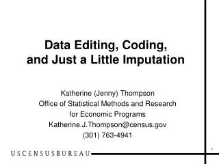 Data Editing, Coding, and Just a Little Imputation