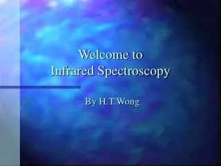 Welcome to Infrared Spectroscopy