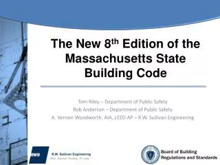 The New 8 th Edition of the Massachusetts State Building Code