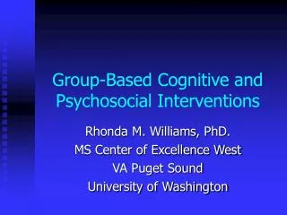 Group-Based Cognitive and Psychosocial Interventions