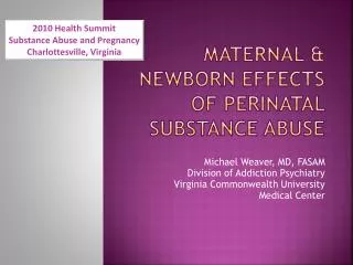 Maternal &amp; Newborn Effects of Perinatal Substance Abuse