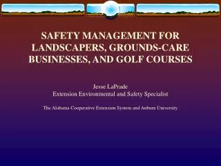 SAFETY MANAGEMENT FOR LANDSCAPERS, GROUNDS-CARE BUSINESSES, AND GOLF COURSES