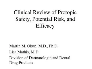 Clinical Review of Protopic Safety, Potential Risk, and Efficacy