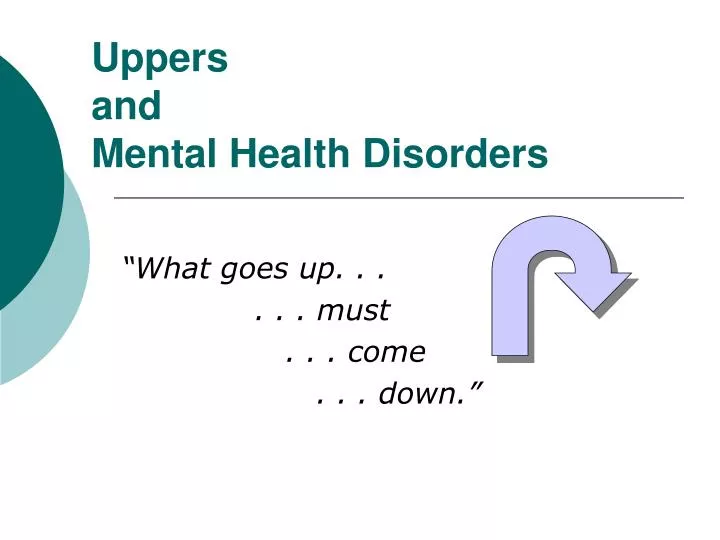 uppers and mental health disorders