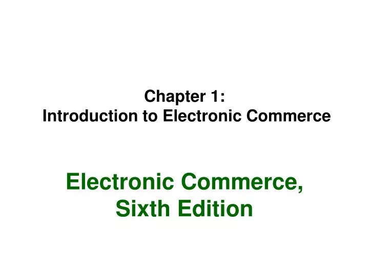 chapter 1 introduction to electronic commerce