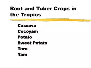 Root and Tuber Crops in the Tropics