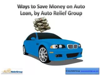 Ways to Save Money on Auto Loan