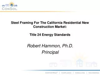 Steel Framing For The California Residential New Construction Market: Title 24 Energy Standards