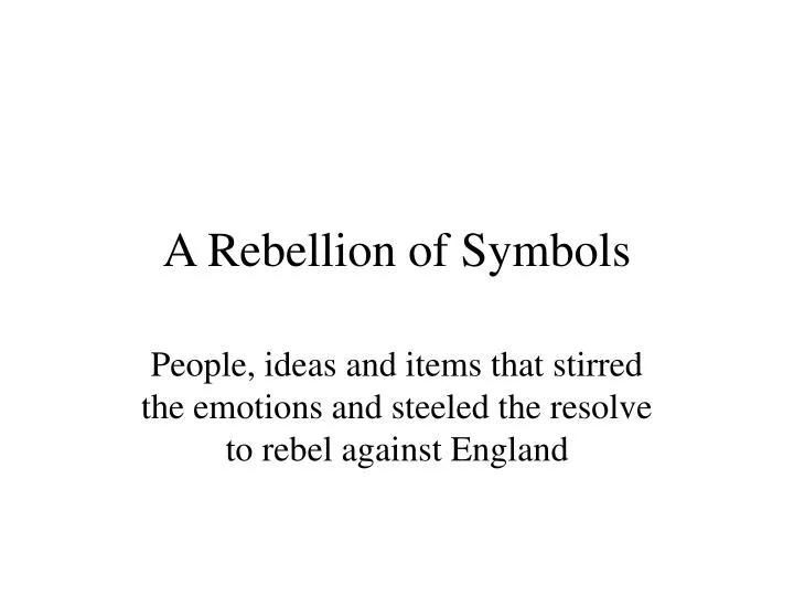 a rebellion of symbols