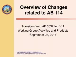 Overview of Changes related to AB 114