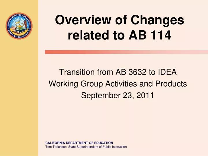 transition from ab 3632 to idea working group activities and products september 23 2011