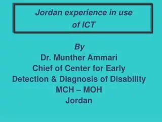 Jordan experience in use of ICT