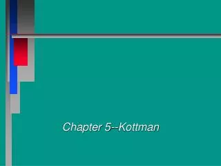 Chapter 5--Kottman