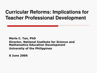 Curricular Reforms: Implications for Teacher Professional Development