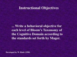 ... Write a behavioral objective for each level of Bloom’s Taxonomy of the Cognitive Domain according to the standards s