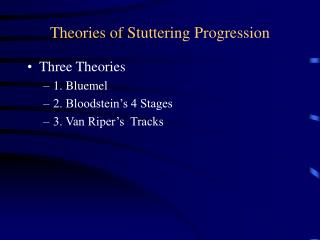 Theories of Stuttering Progression