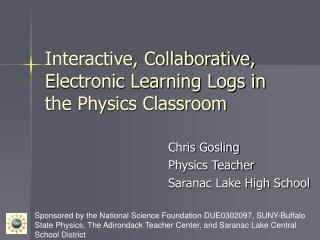 Interactive, Collaborative, Electronic Learning Logs in the Physics Classroom