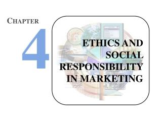 ETHICS AND SOCIAL RESPONSIBILITY IN MARKETING
