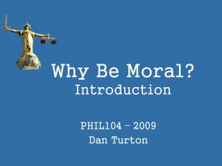 Why Be Moral? Introduction