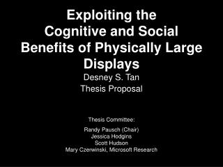 Exploiting the Cognitive and Social Benefits of Physically Large Displays