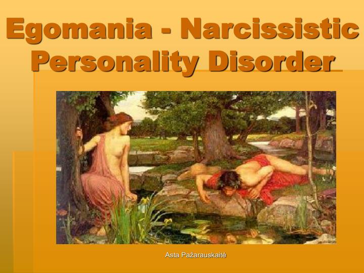 egomania narcissistic personality disorder