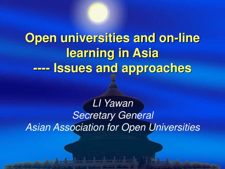 open universities and on line learning in asia issues and approaches