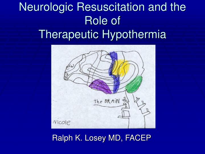 neurologic resuscitation and the role of therapeutic hypothermia