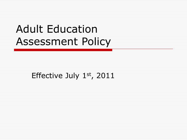 adult education assessment policy