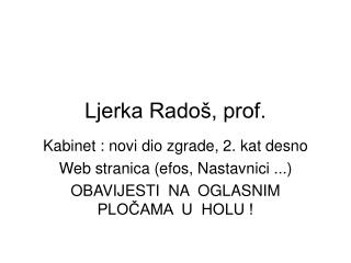 Ljerka Radoš, prof.