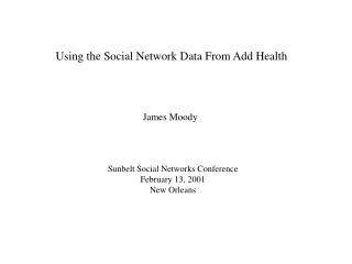 Using the Social Network Data From Add Health